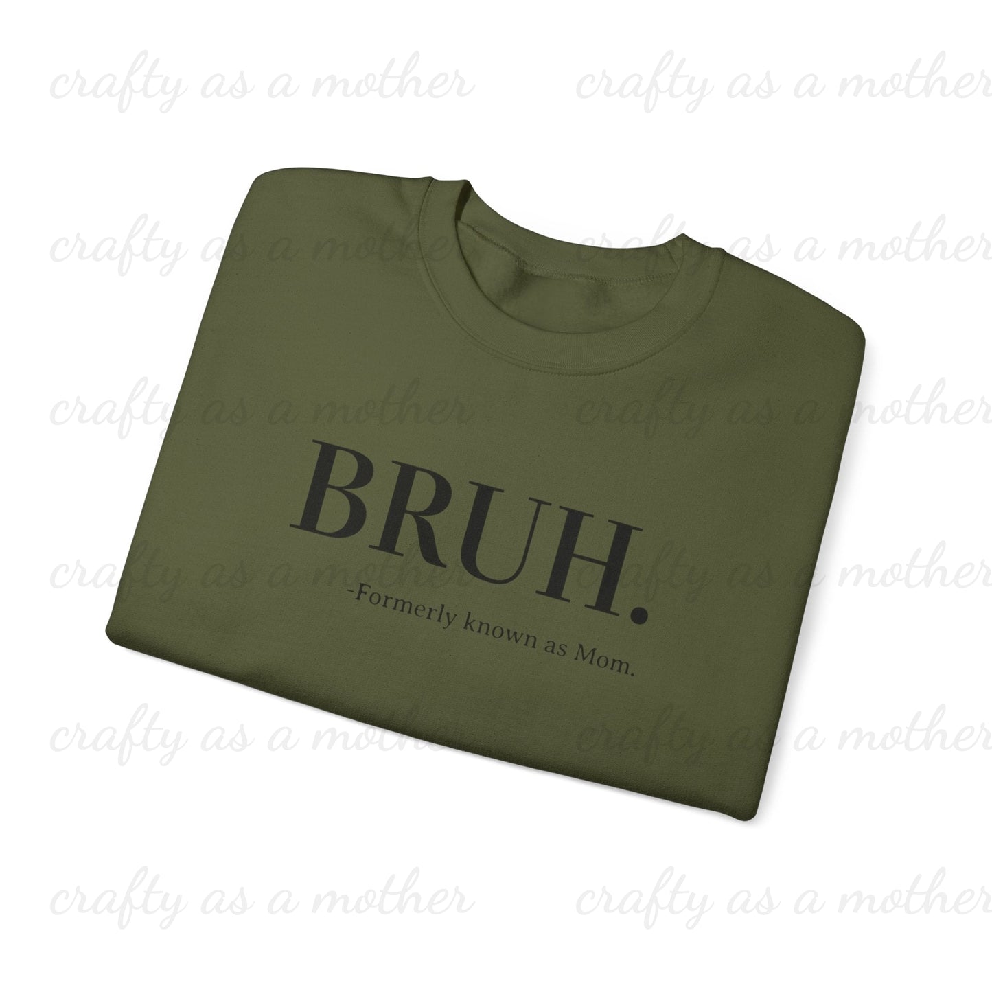 Bruh Sweatshirt