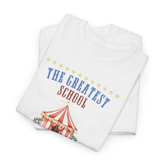The Greatest School on Earth Tee