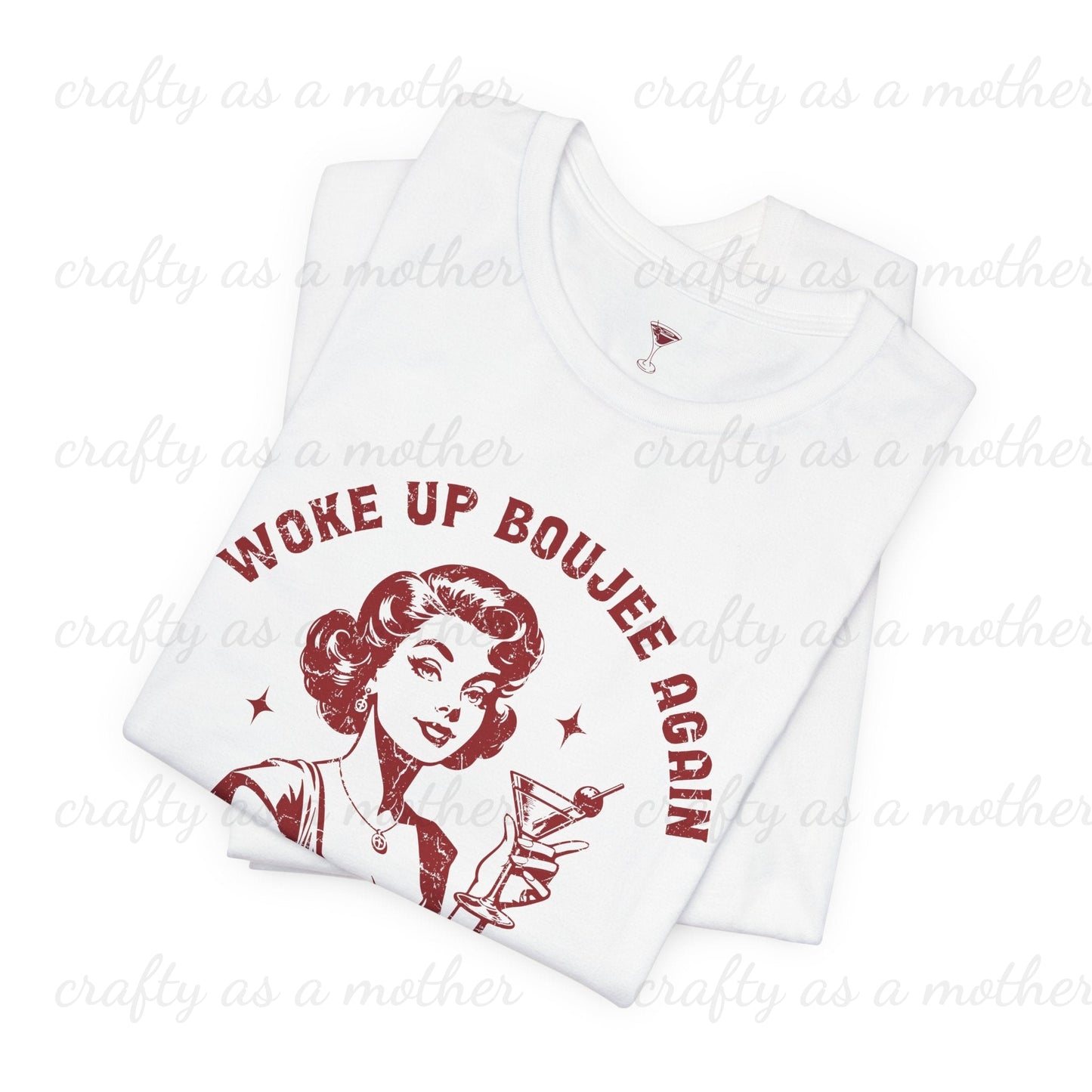 Woke Up Boujee Again Tee