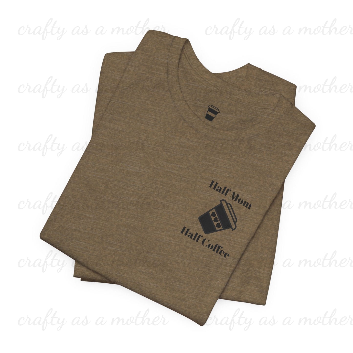 Half Mom Half Coffee Tee