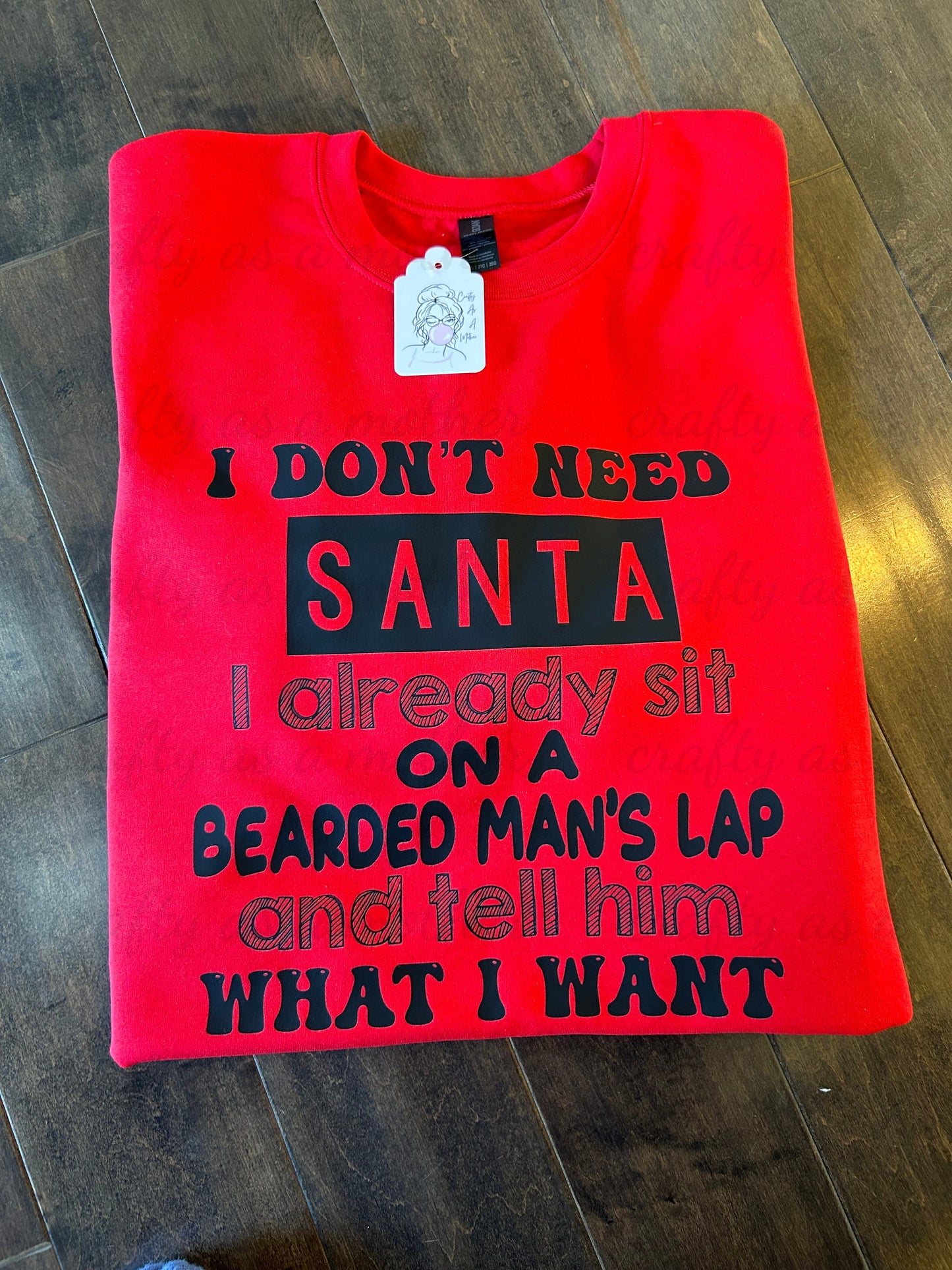 I Don't Need Santa...Tee