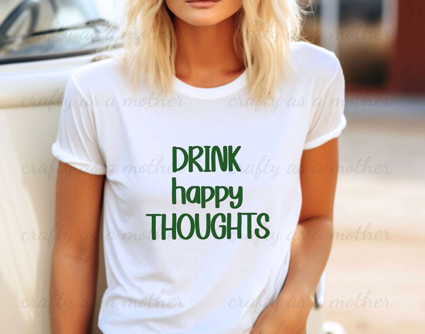 Drink Happy Thoughts