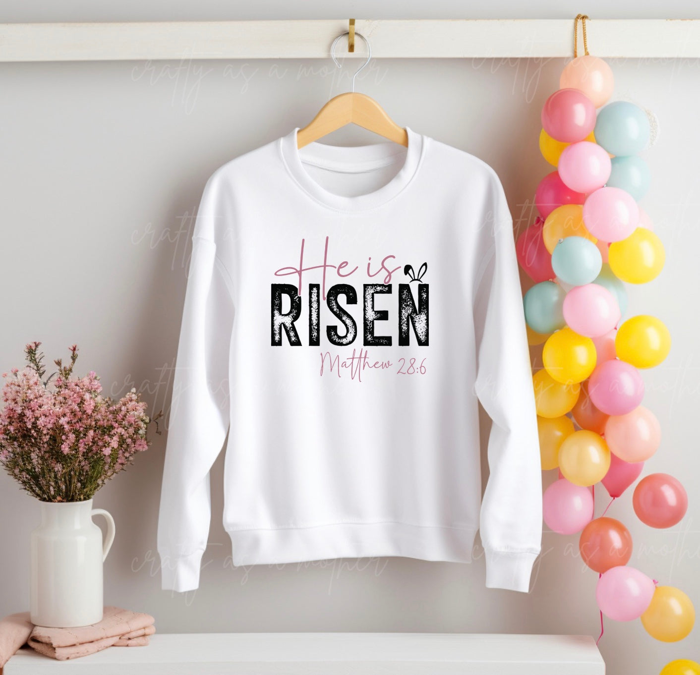 He Is Risen Sweatshirt