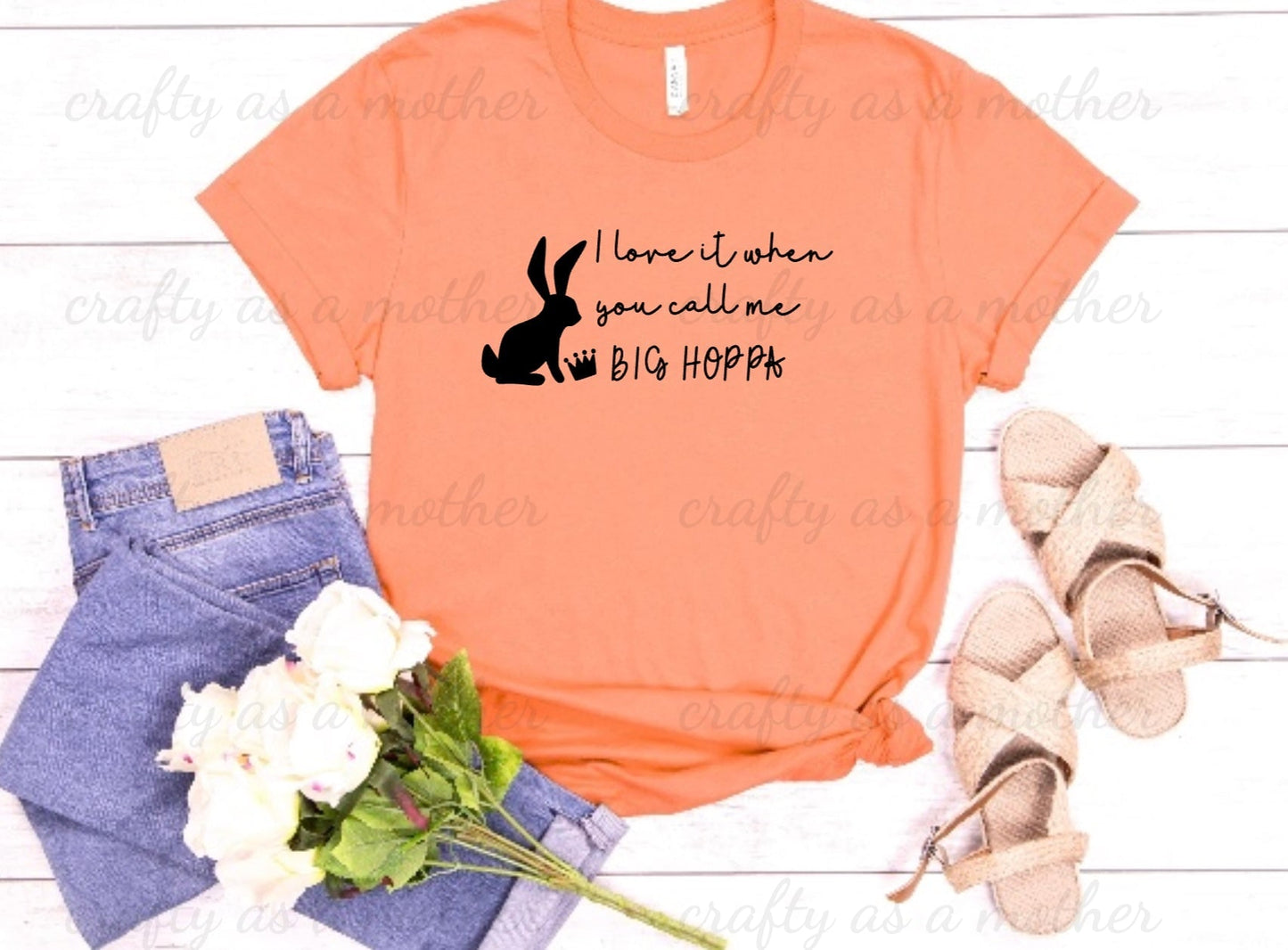 I Love It When You Call Me Big Hoppa Tee