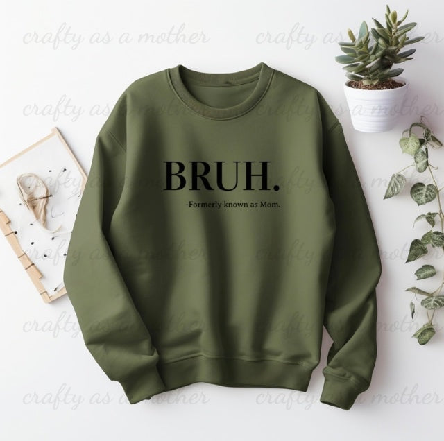 Bruh Sweatshirt