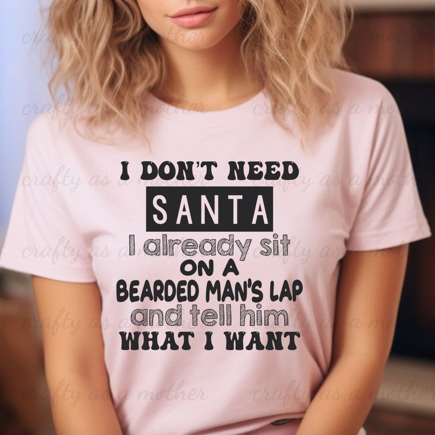 I Don't Need Santa...Tee