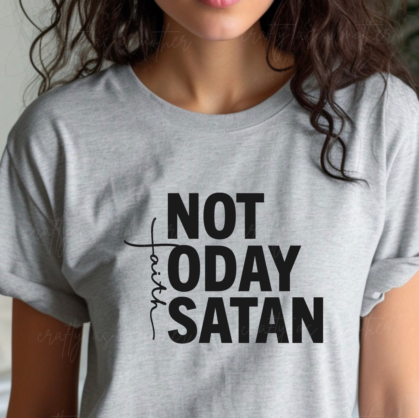 Not Today Satan Tee