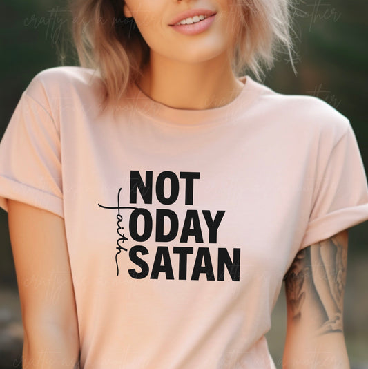Not Today Satan Tee