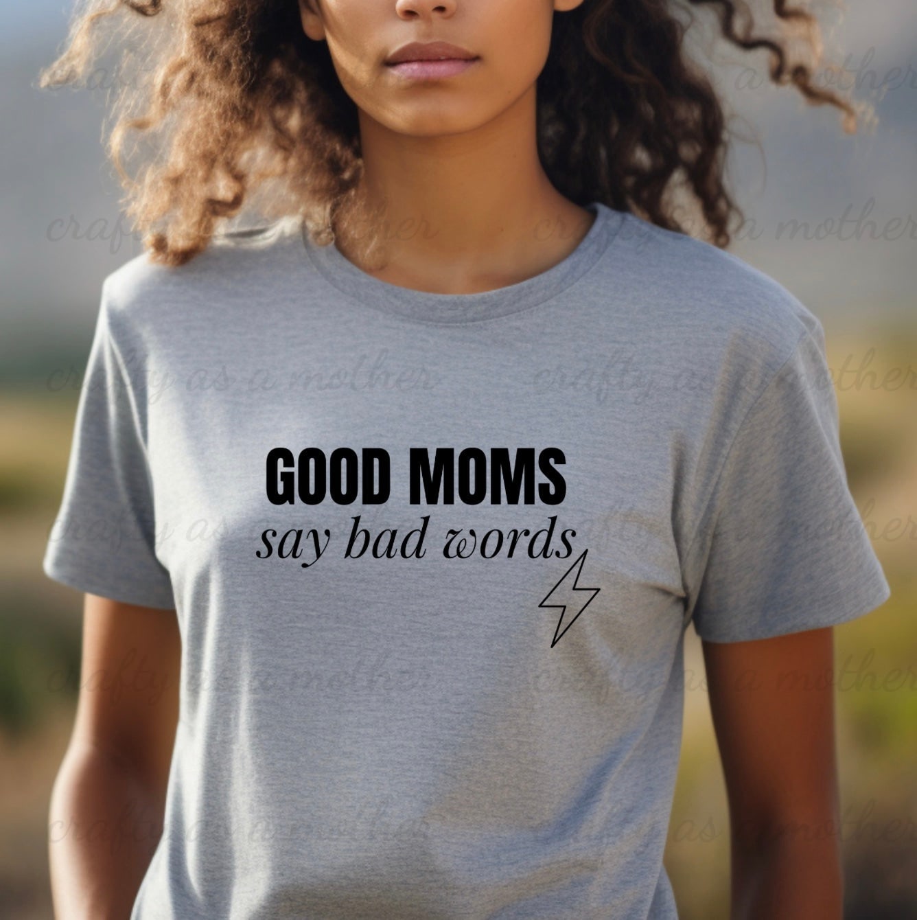 Good Moms Say Bad Words Tee
