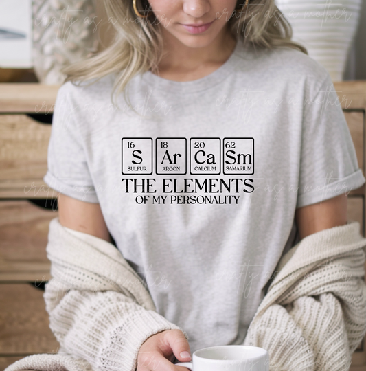 SARCASM The Elements of My Personality Tee