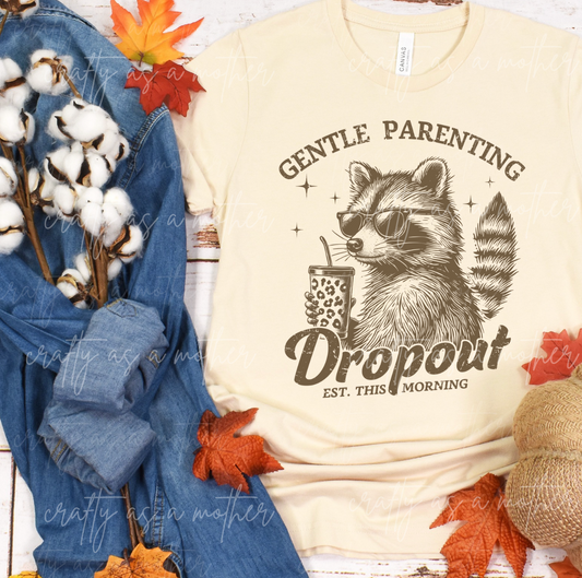Gentle Parenting Dropout Tee