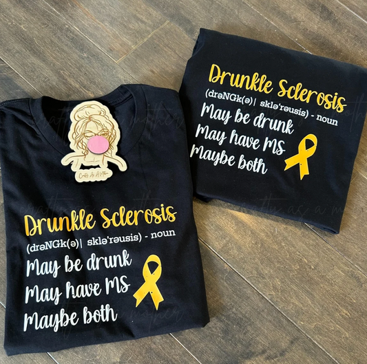 Drunkle Sclerosis Tee