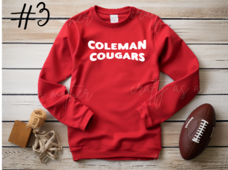 Coleman Cougars Sweatshirts - Puff Vinyl - 12 Options!