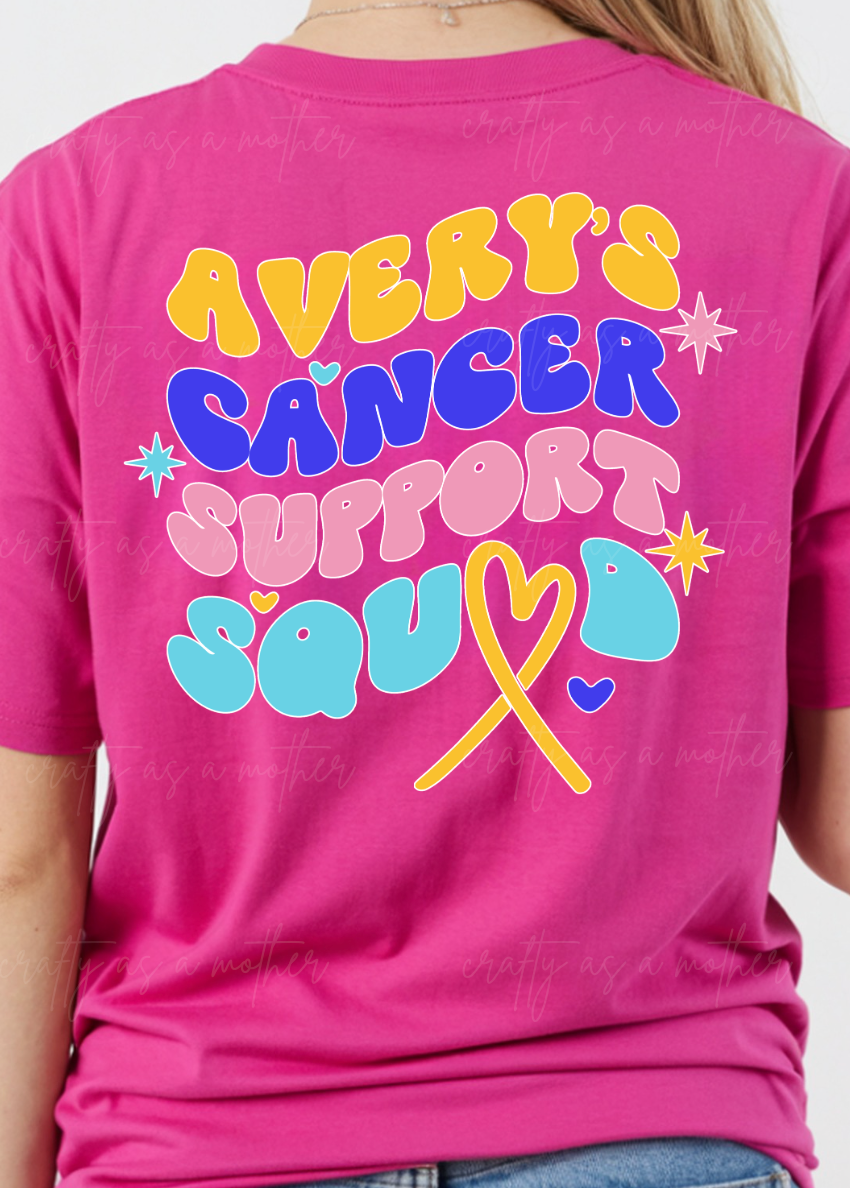 Avery's Cancer Support Squad - A Portion of the Profit from Every Tee Goes Back to Avery's Family