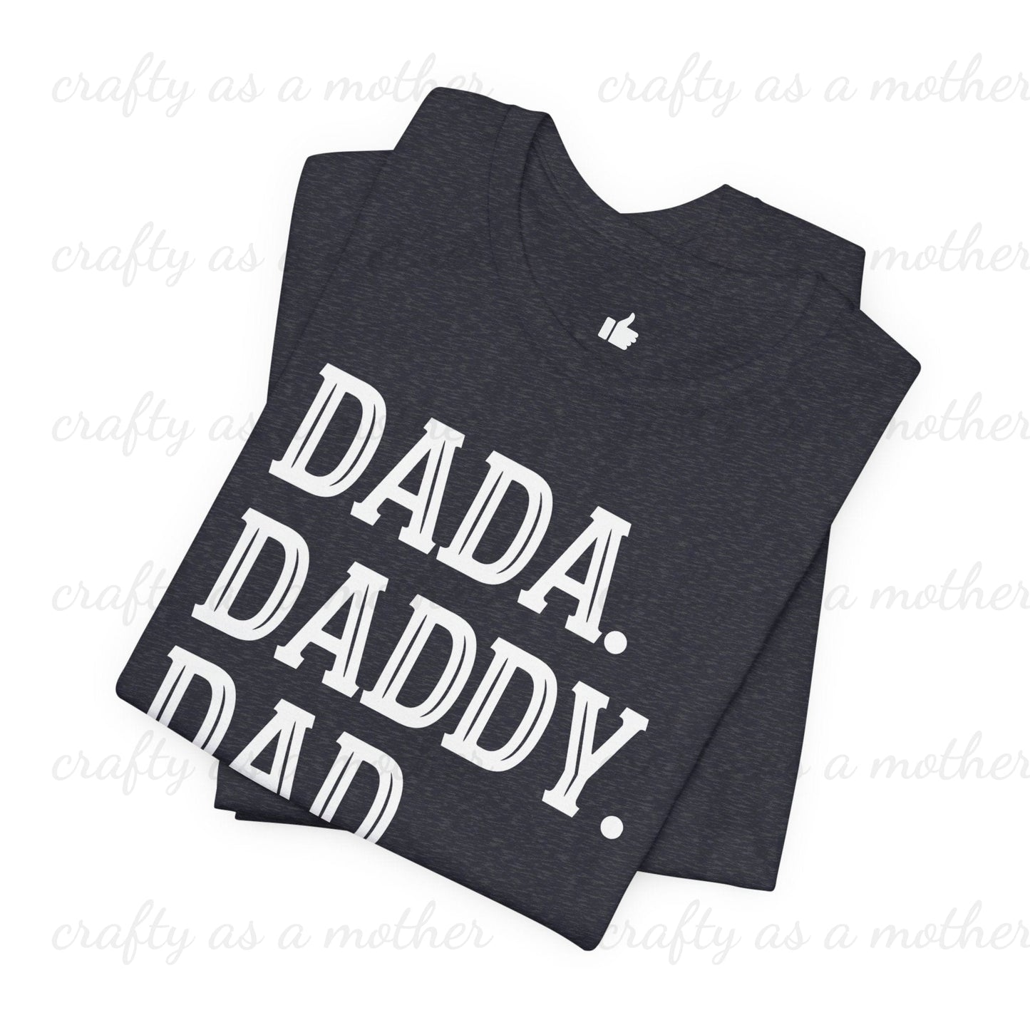 Dada Daddy Dad Bruh Tee