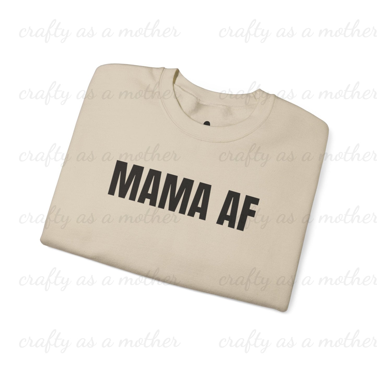 Mama AF Sweatshirt