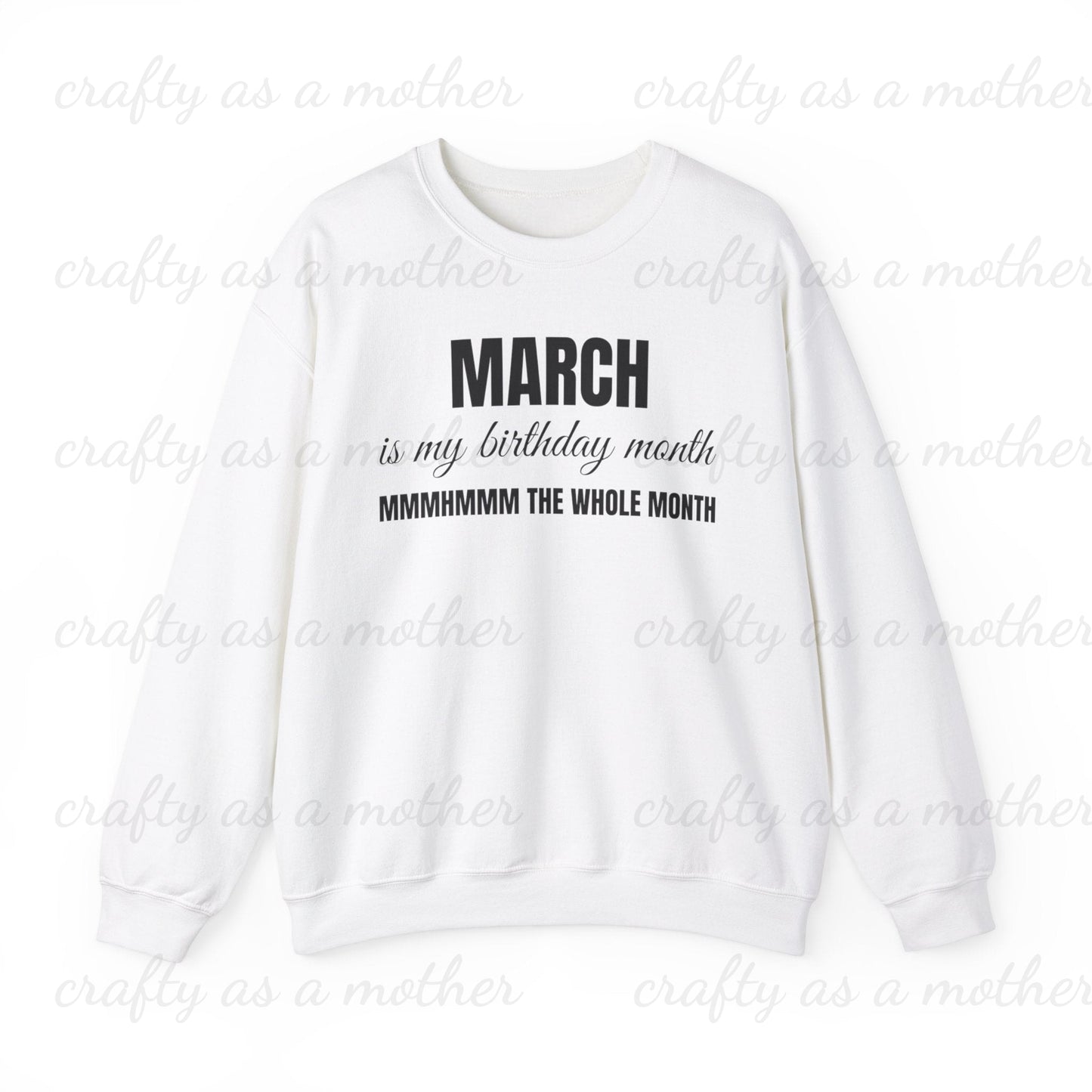 Birthday Month Sweatshirt - March