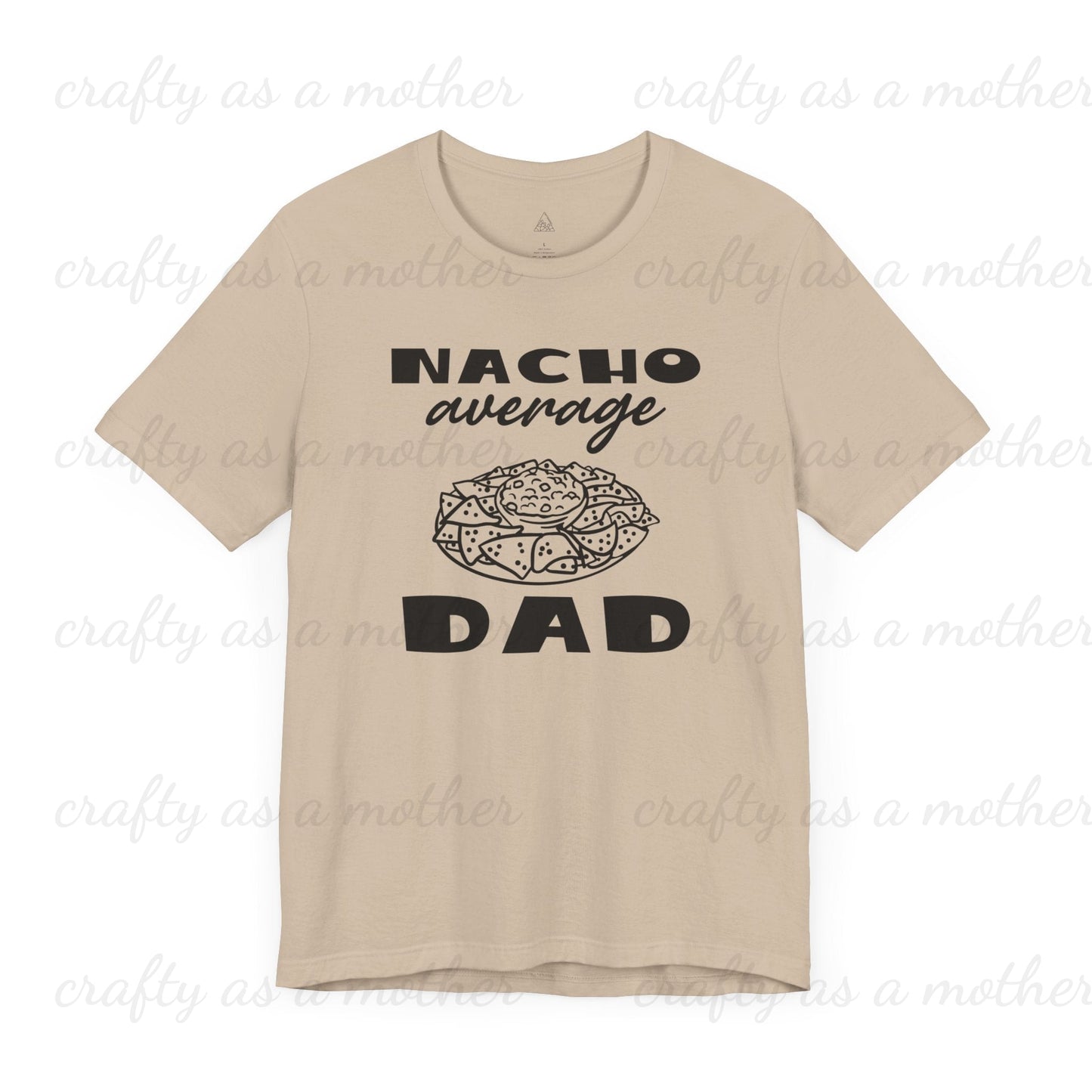 Nacho Average Dad Tee