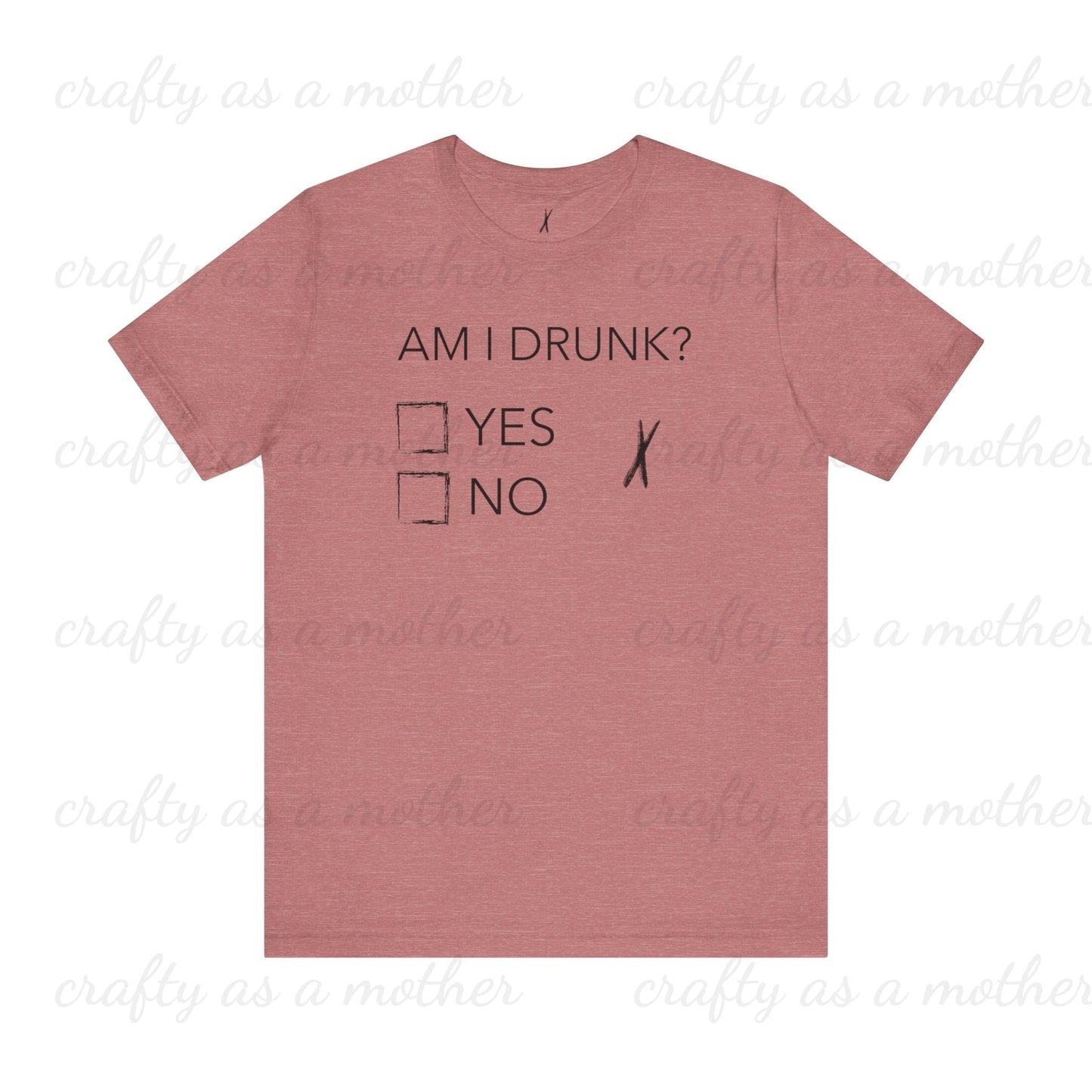 Am I Drunk? Tee