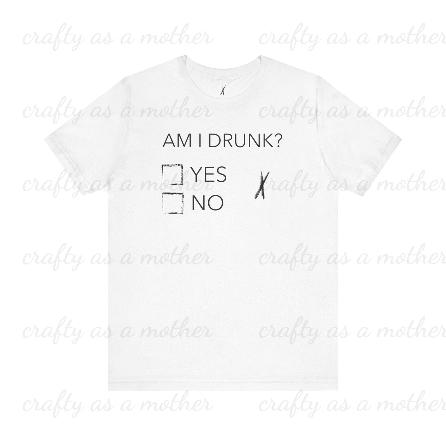 Am I Drunk? Tee