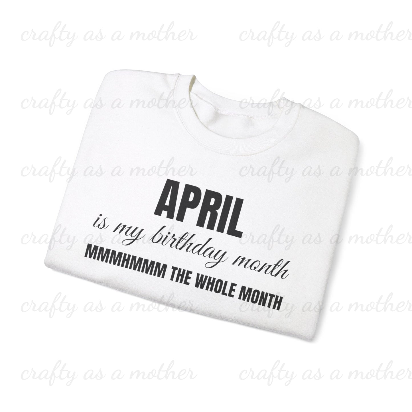 Birthday Month Sweatshirt - April