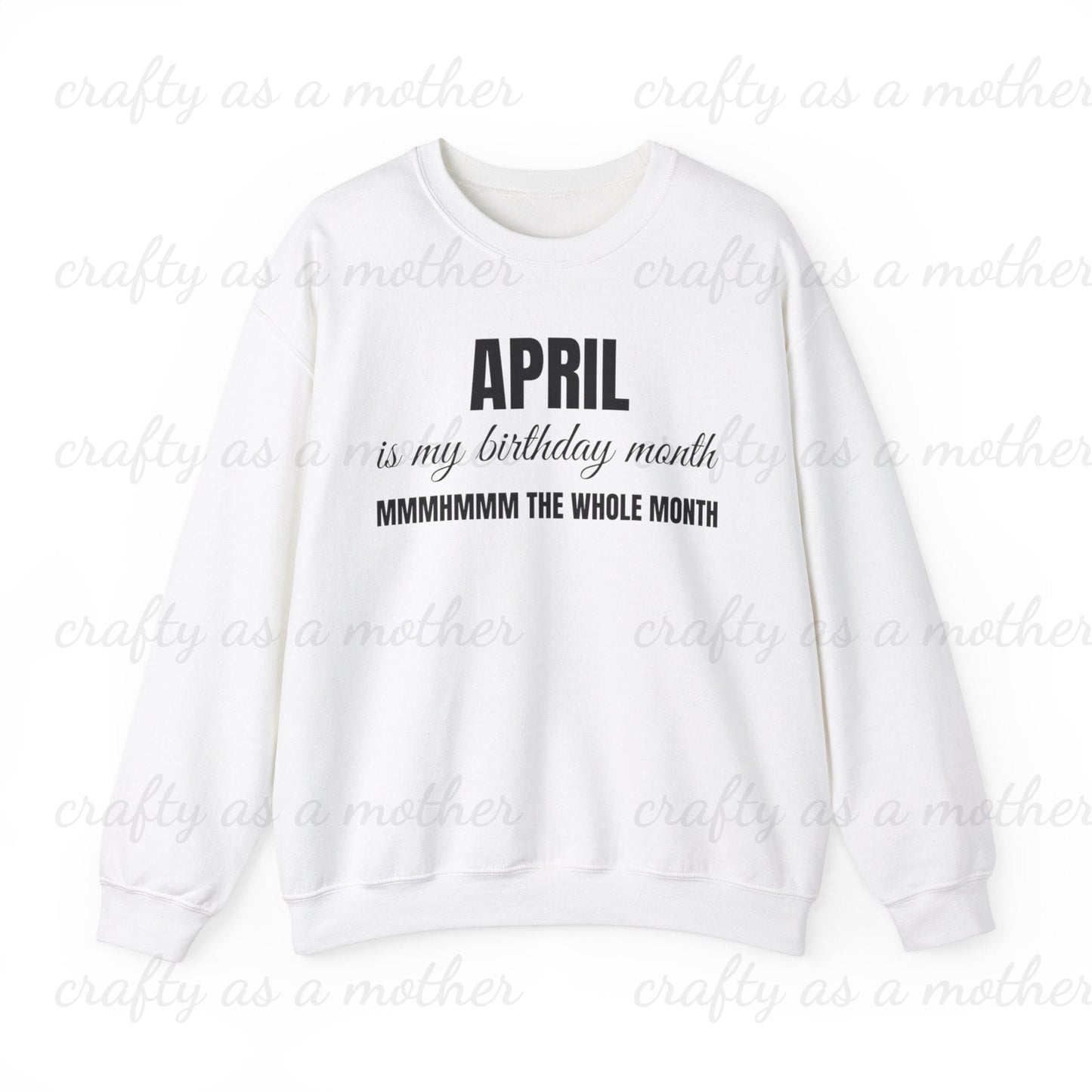 Birthday Month Sweatshirt - April