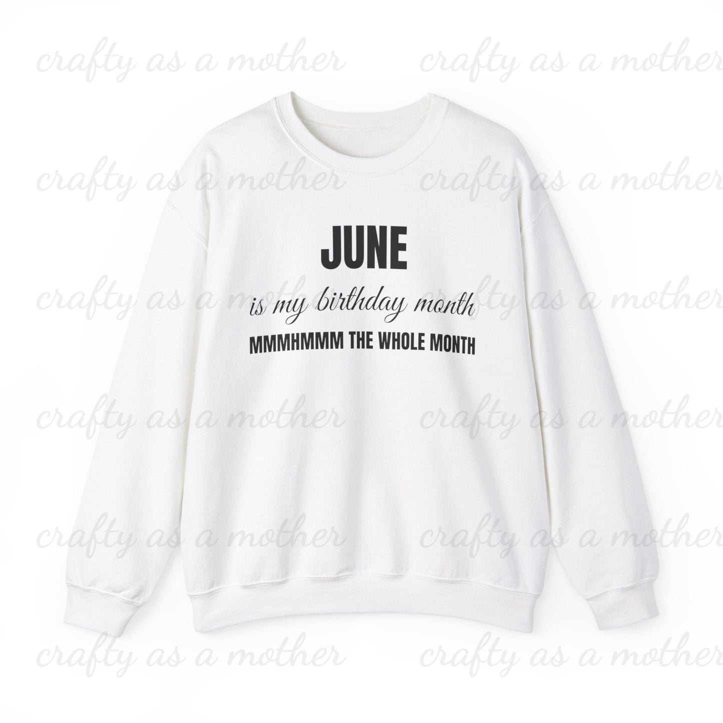 Birthday Month Sweatshirt - June