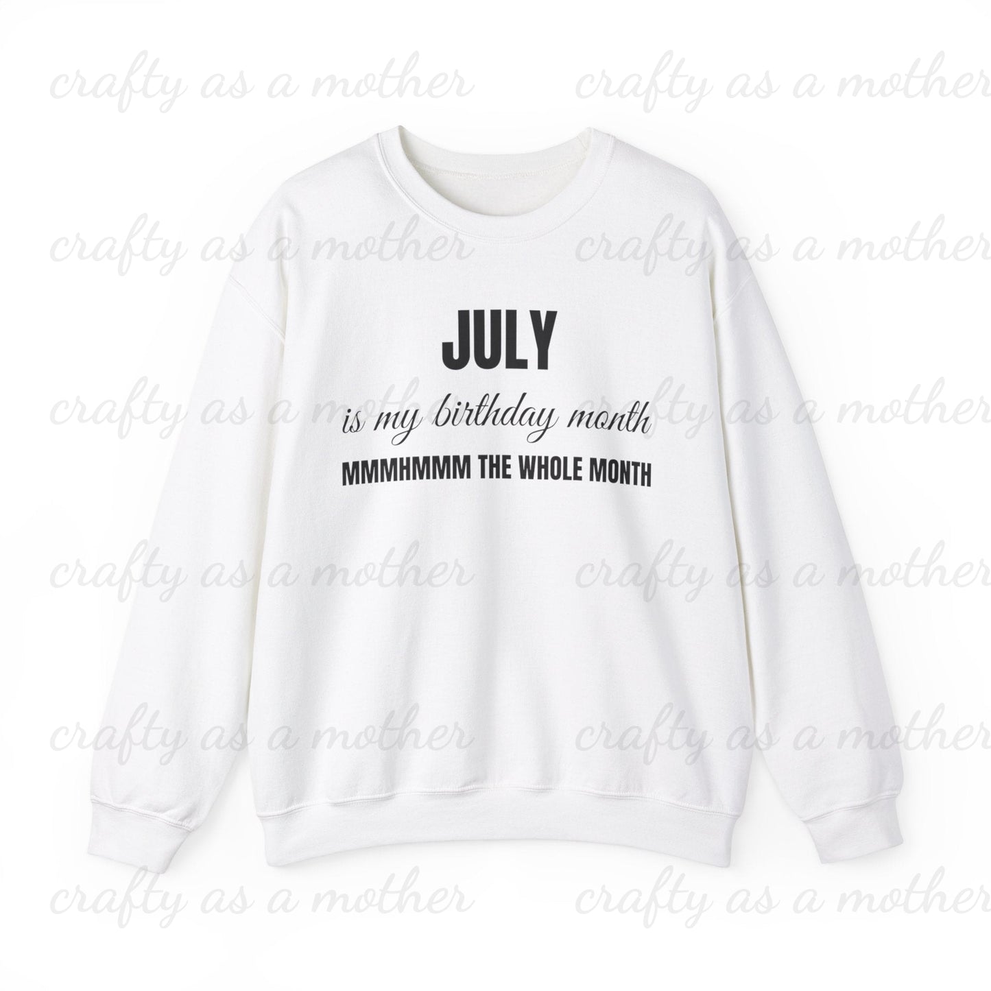 Birthday Month Sweatshirt - July