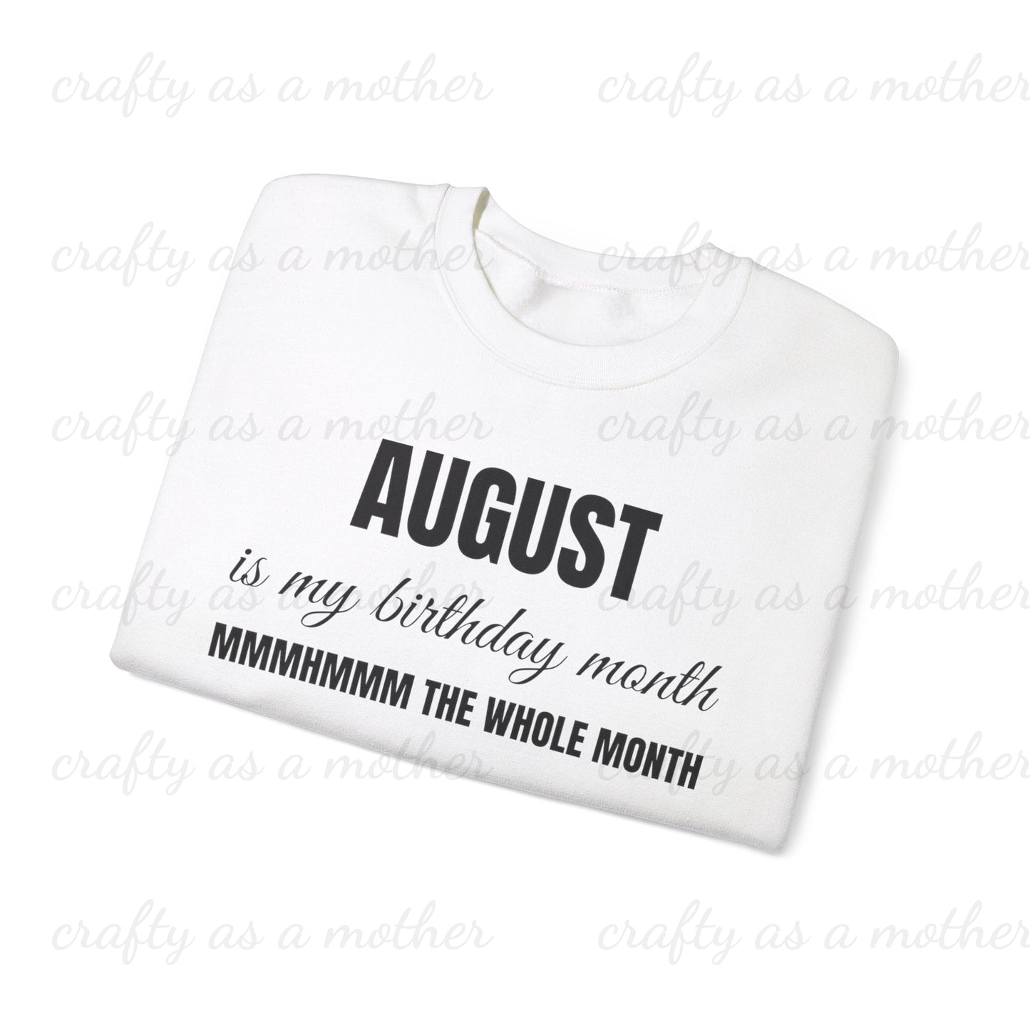 Birthday Month Sweatshirt - August