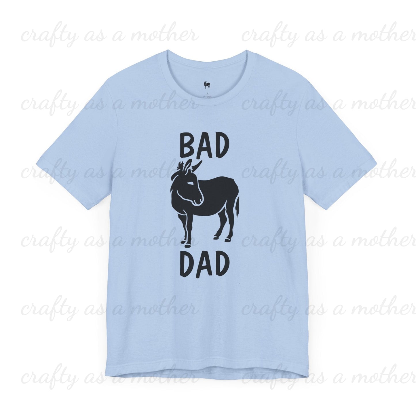 Bad A$$ Dad Tee