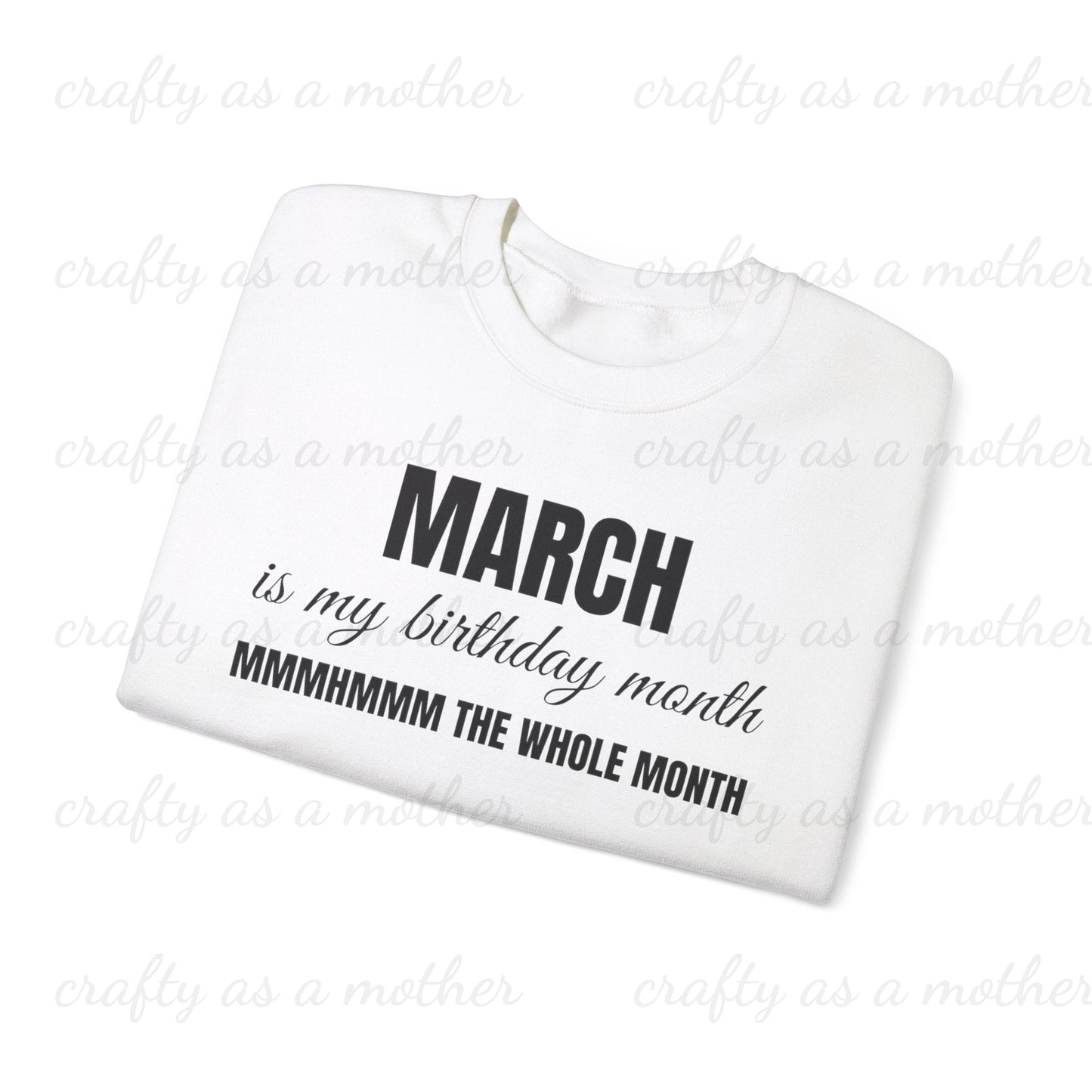 Birthday Month Sweatshirt - March