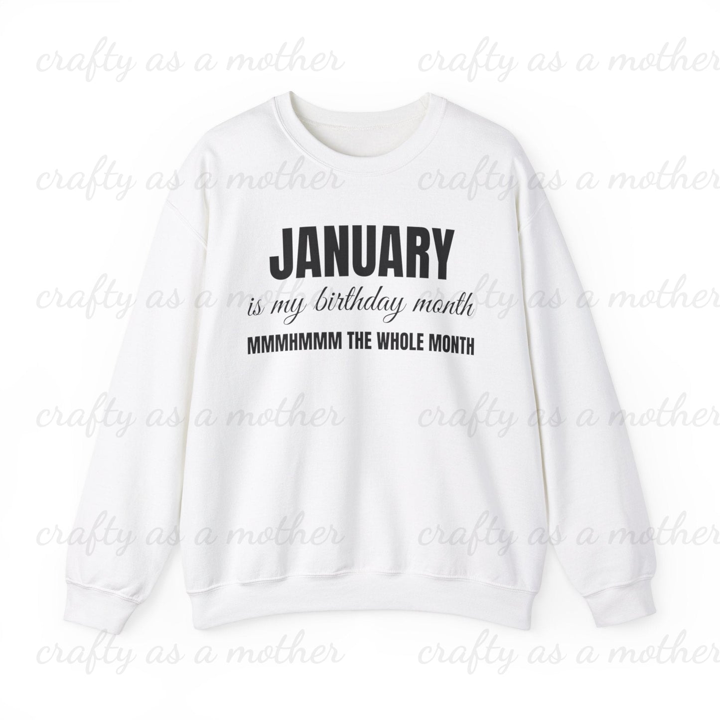 Birthday Month Sweatshirt - January