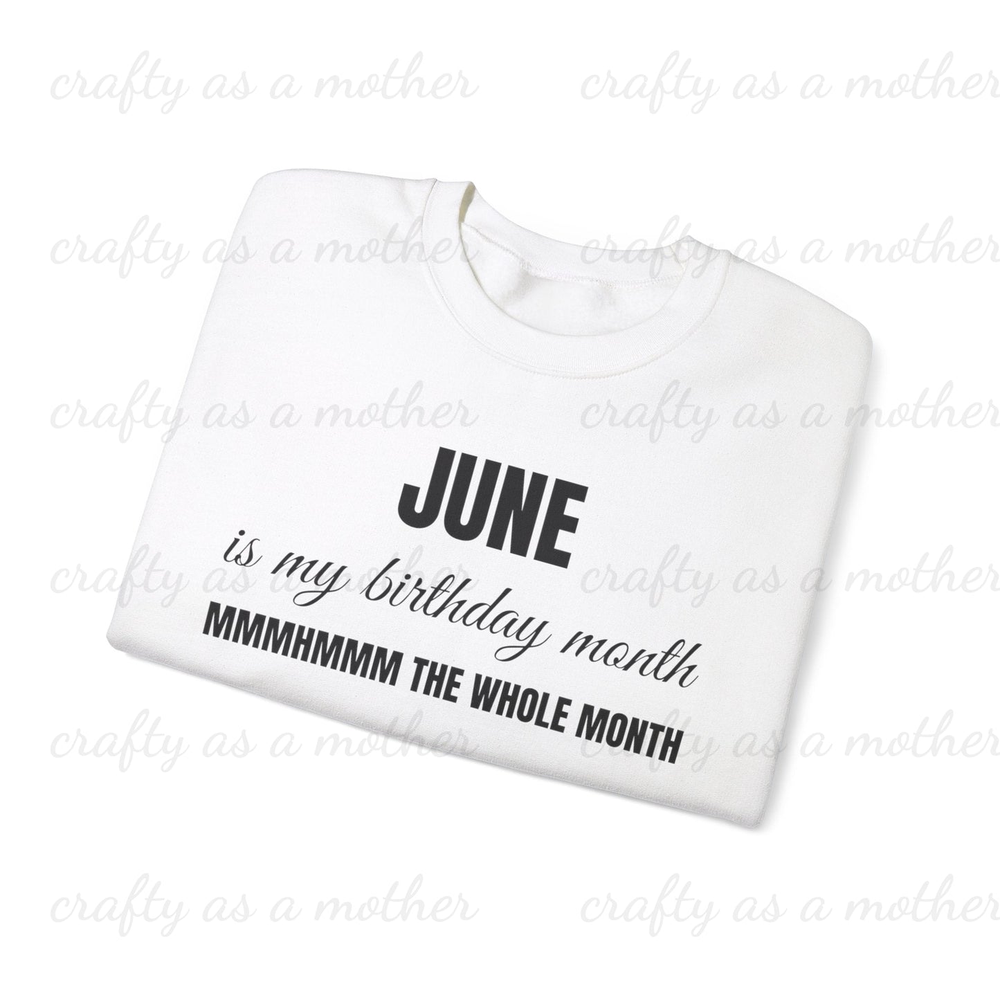 Birthday Month Sweatshirt - June