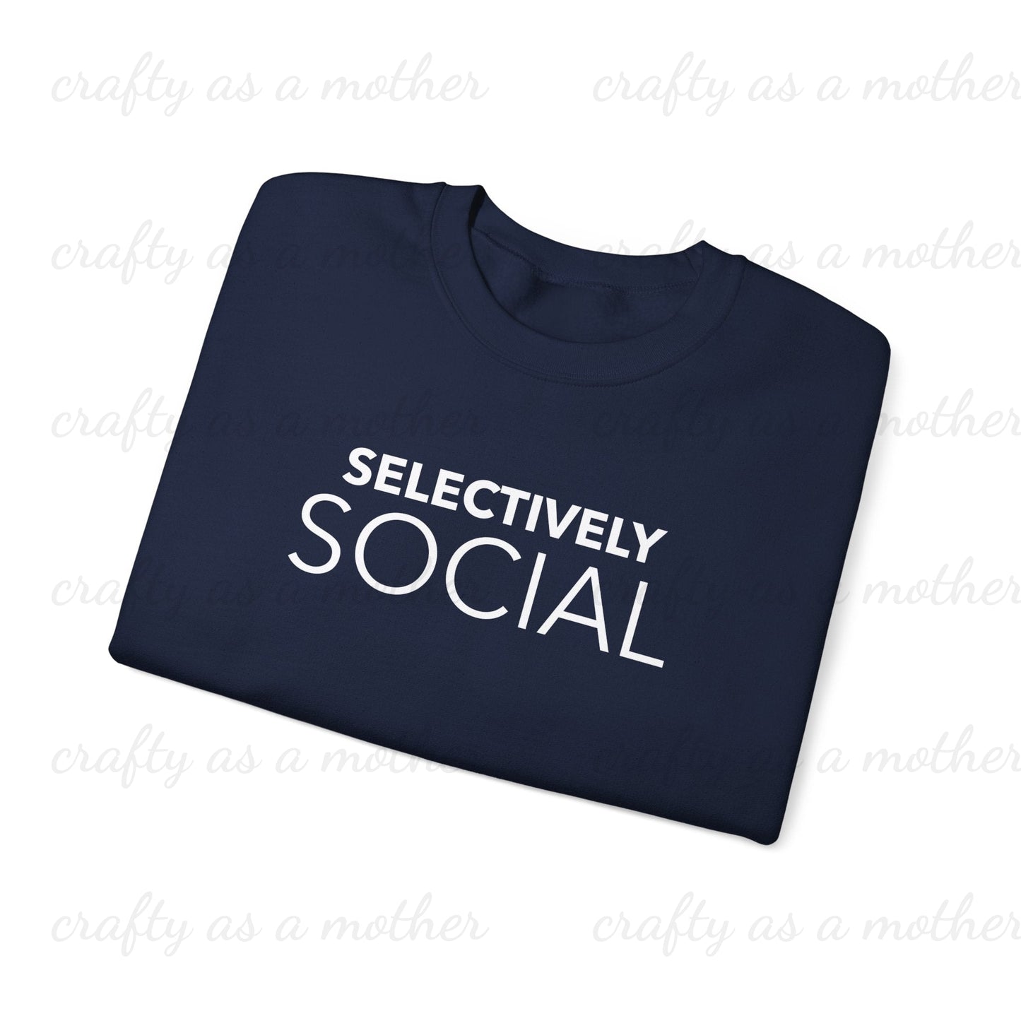 Selectively Social Sweatshirt