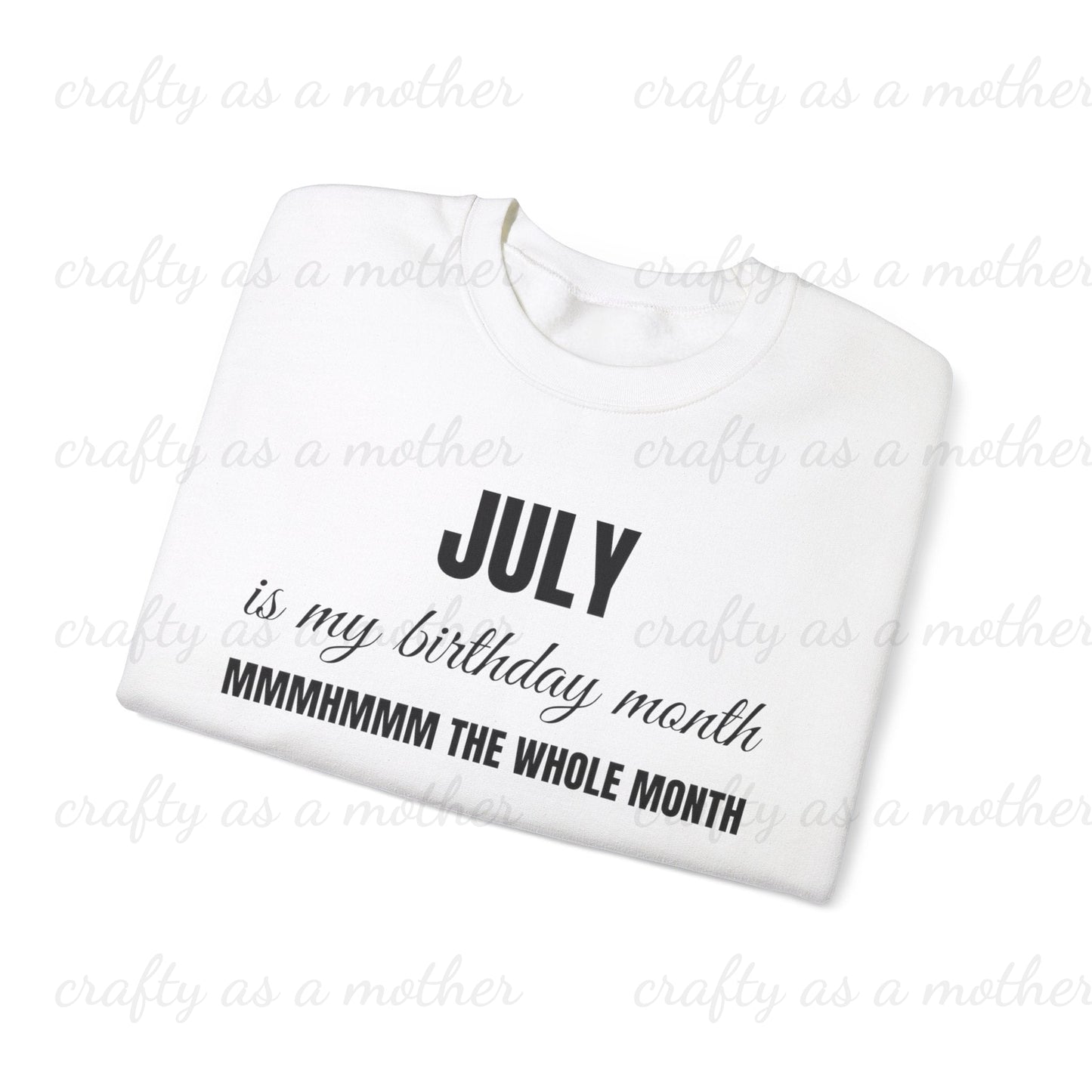 Birthday Month Sweatshirt - July