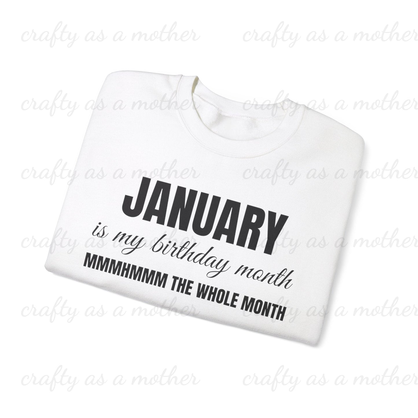 Birthday Month Sweatshirt - January