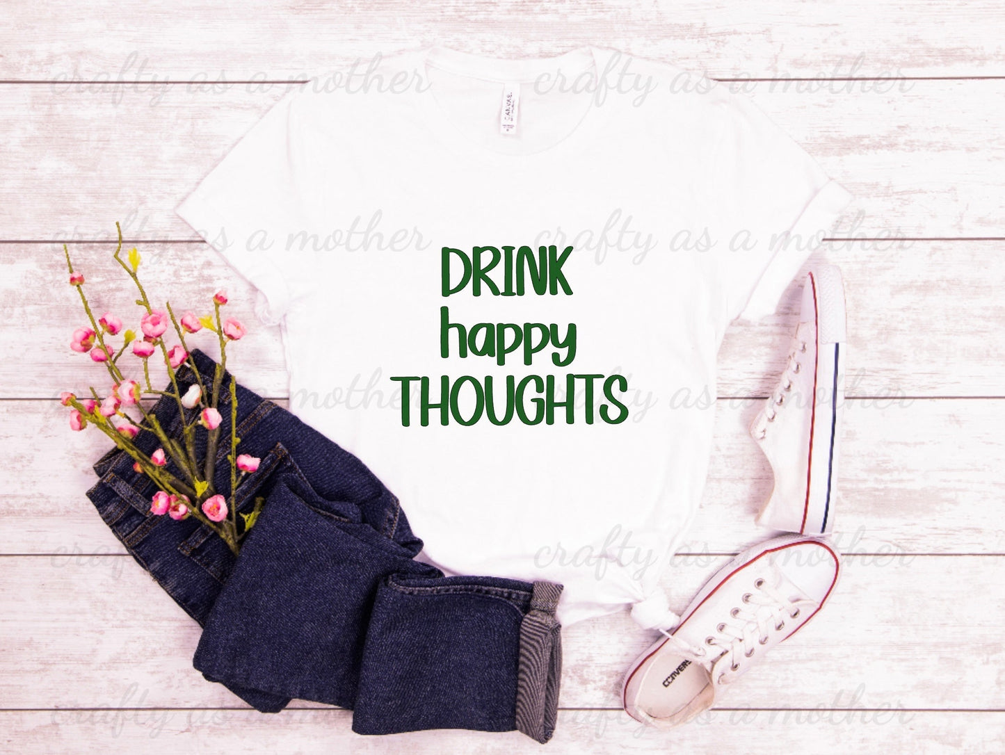 Drink Happy Thoughts