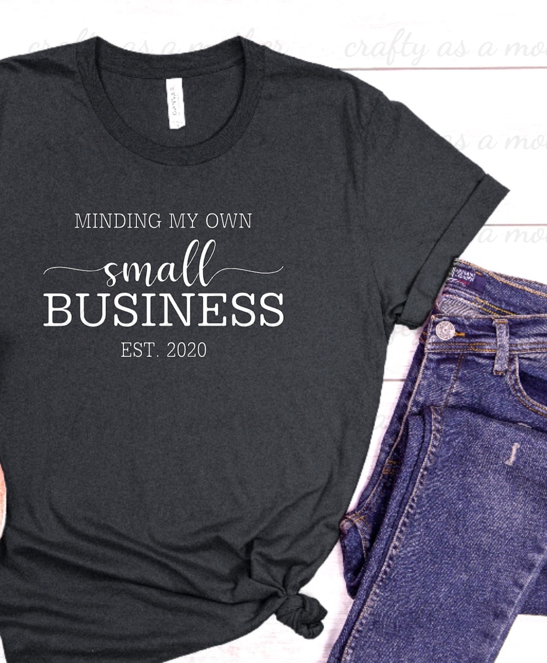 Minding My Own Small Business Tee