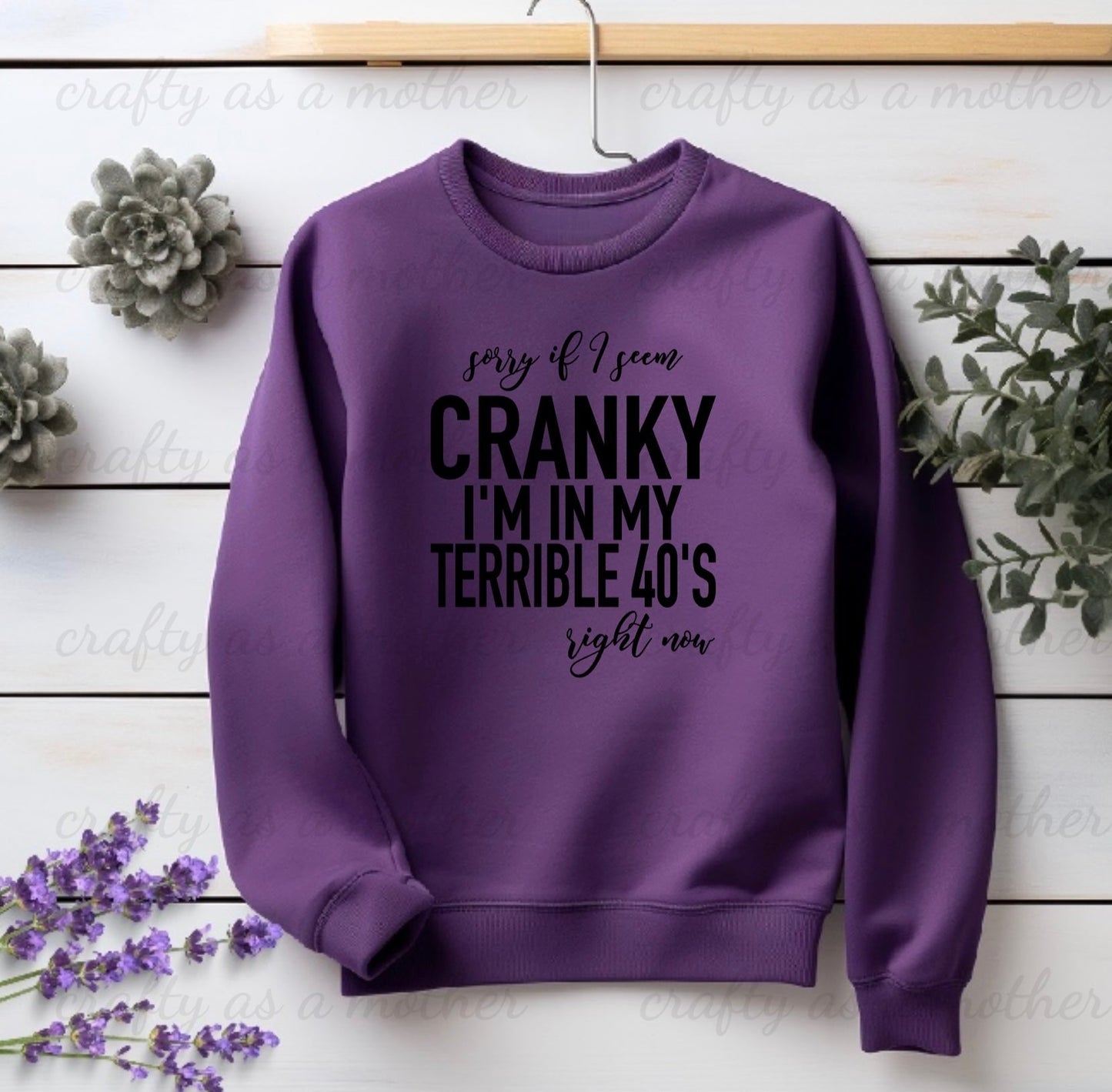 Terrible Forties Sweatshirt