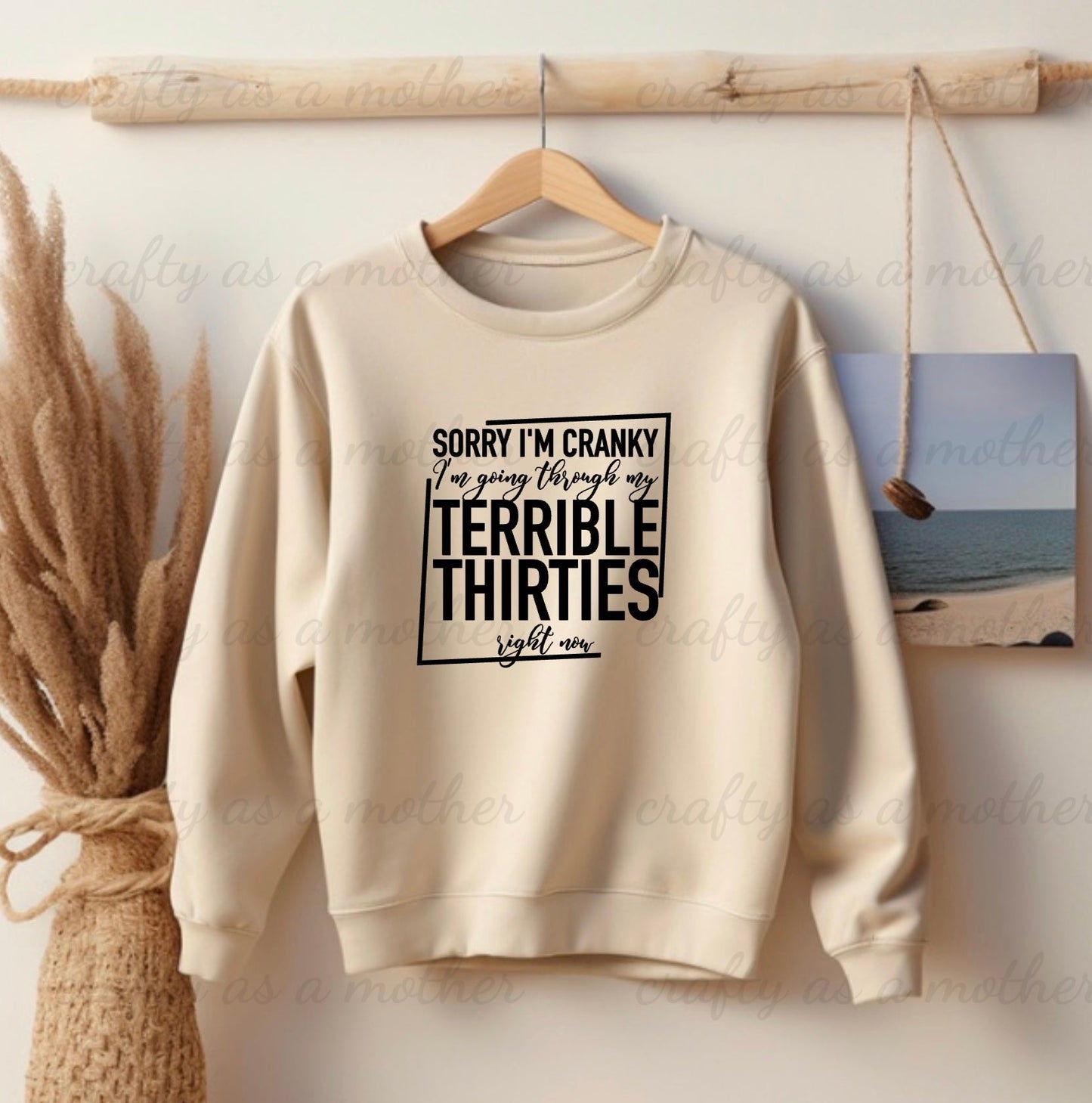 Terrible Thirties Sweatshirt