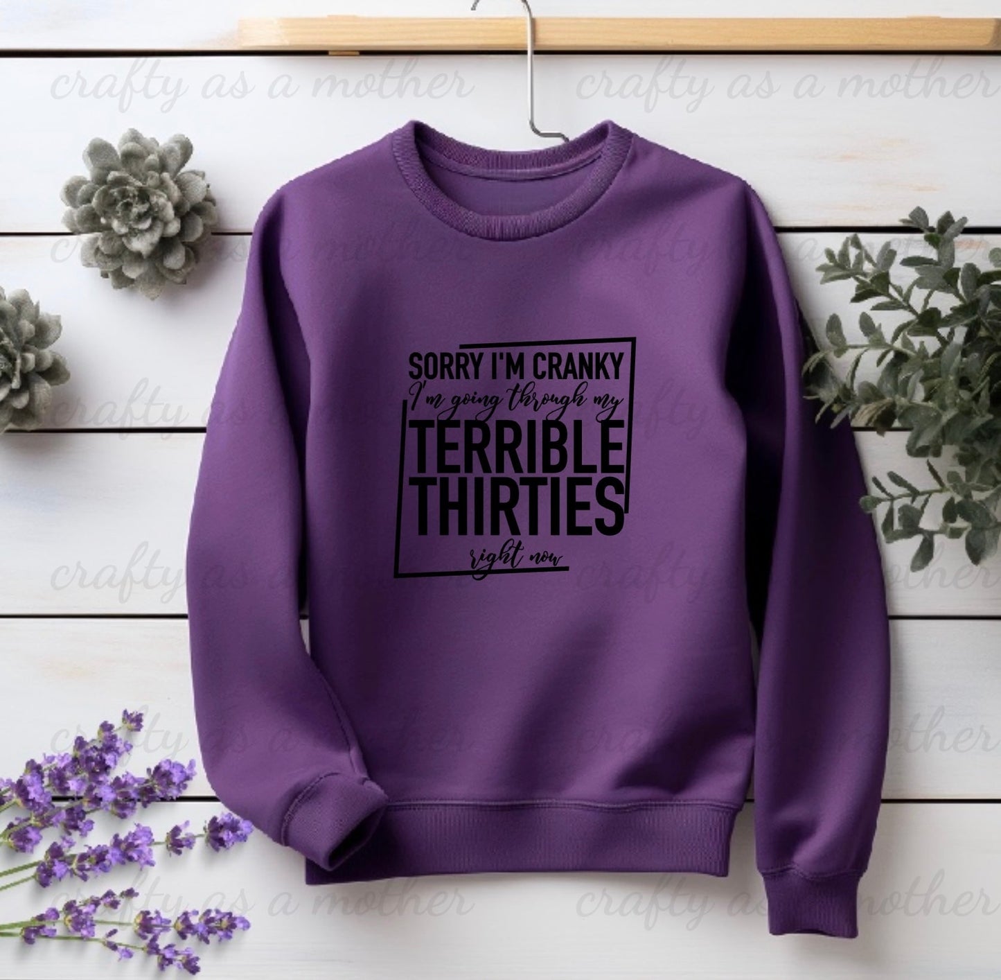 Terrible Thirties Sweatshirt