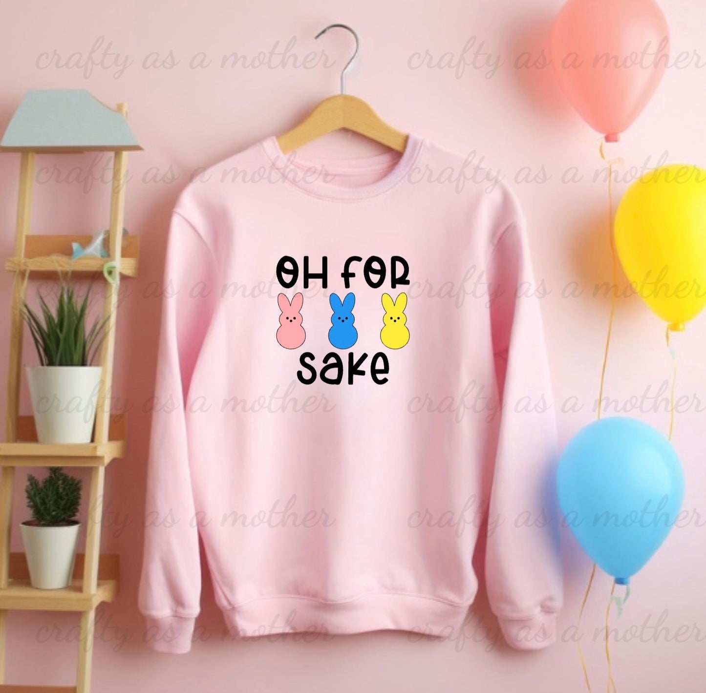 Oh For Peeps Sake Sweatshirt