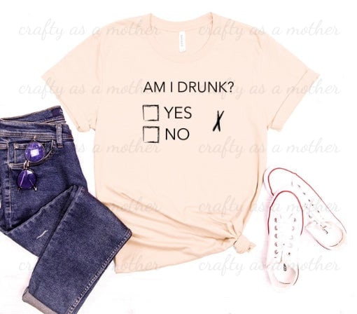 Am I Drunk? Tee