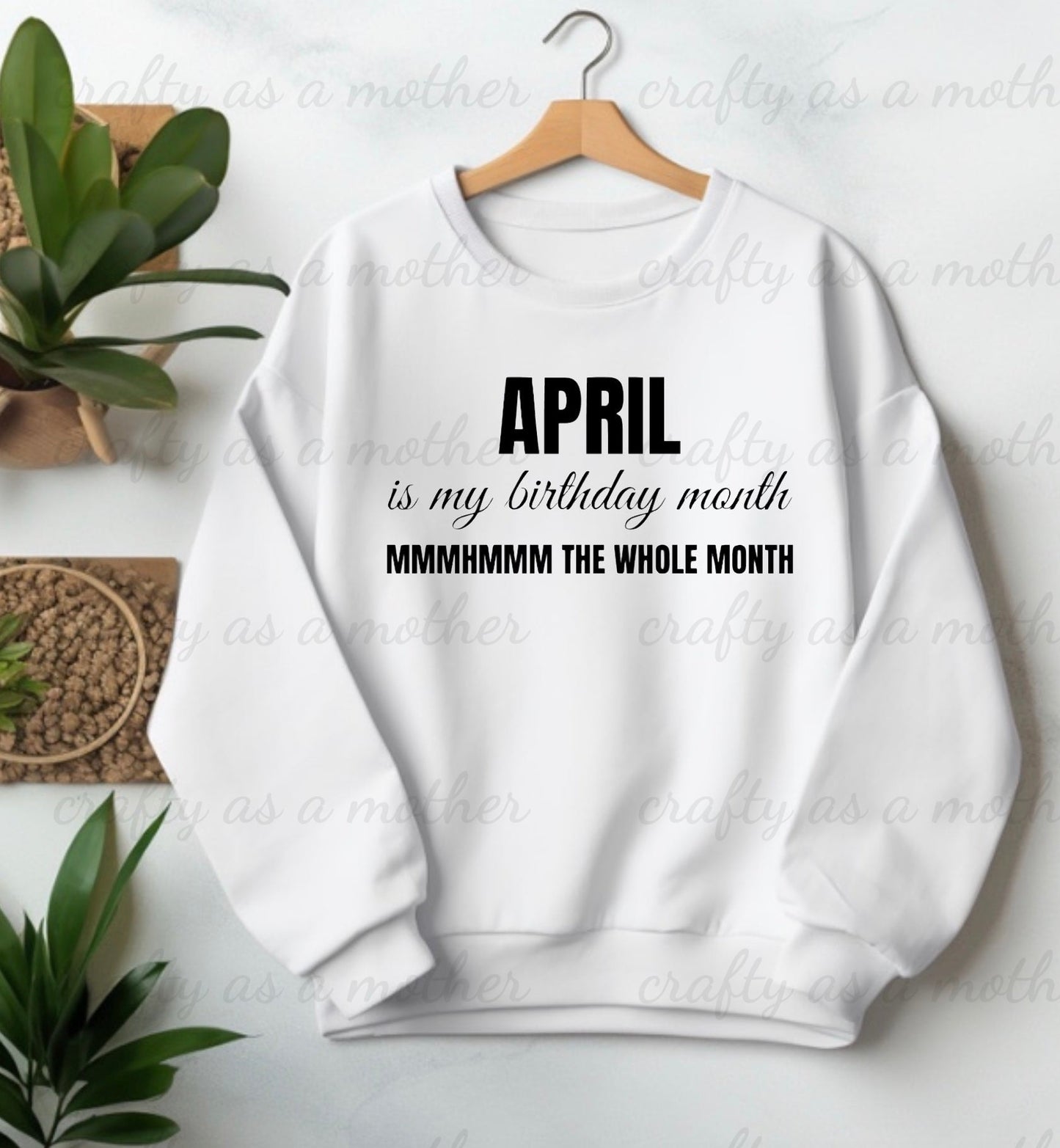 Birthday Month Sweatshirt - April