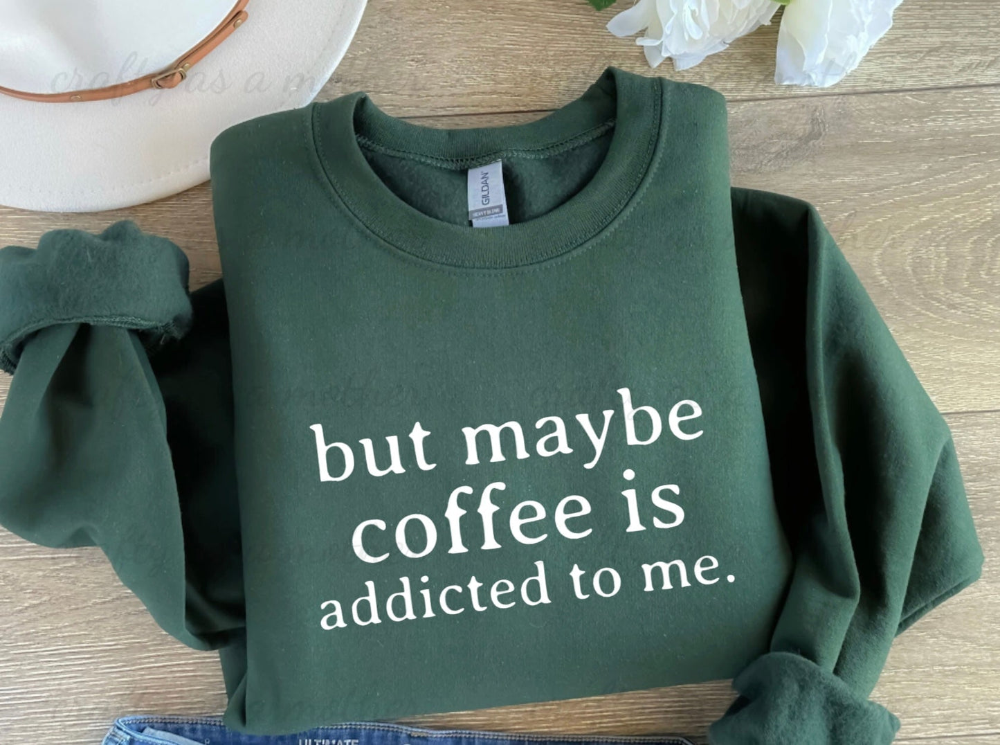 But Maybe Coffee Is Addicted To Me Sweatshirt