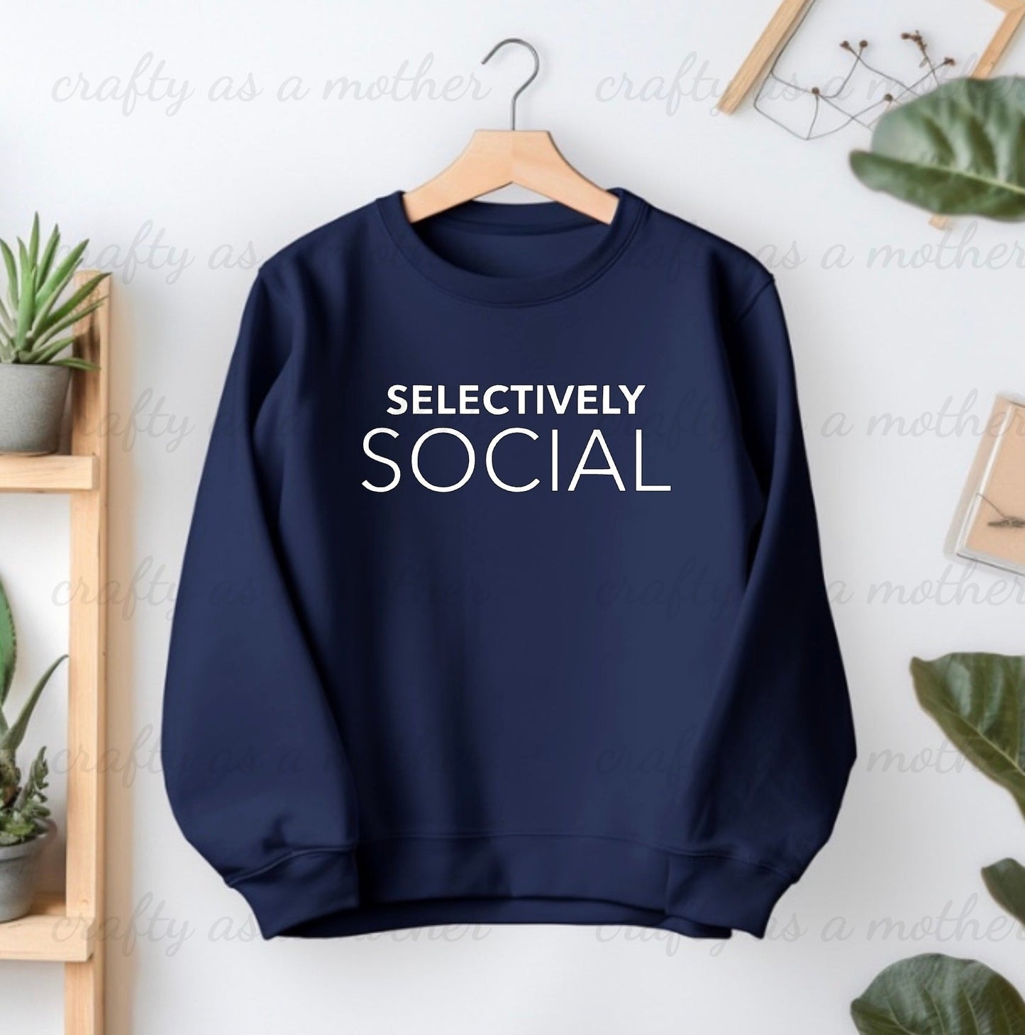 Selectively Social Sweatshirt