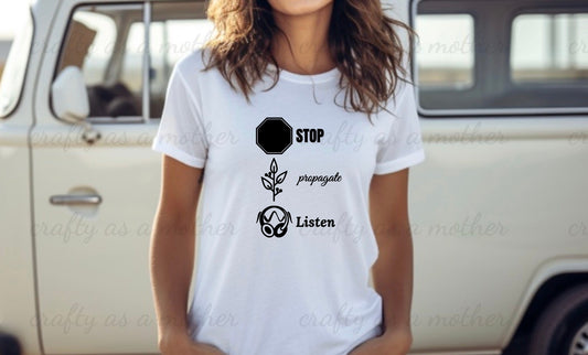 Stop Propagate And Listen Tee