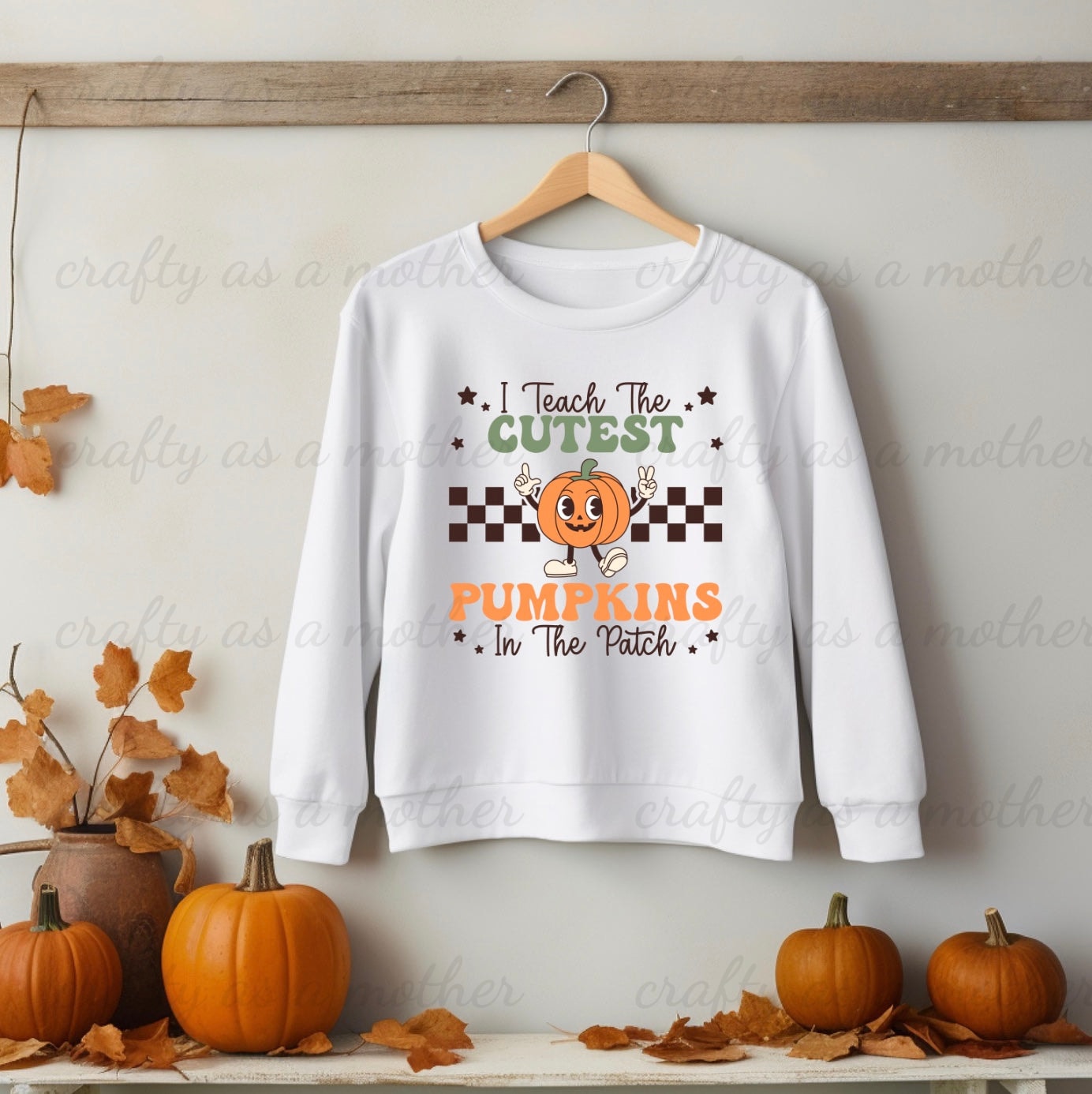 I Teach the Cutest Pumpkins Sweatshirt