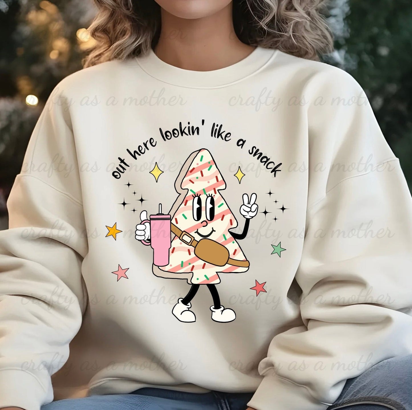 Out Here Lookin' Like a Snack Sweatshirt