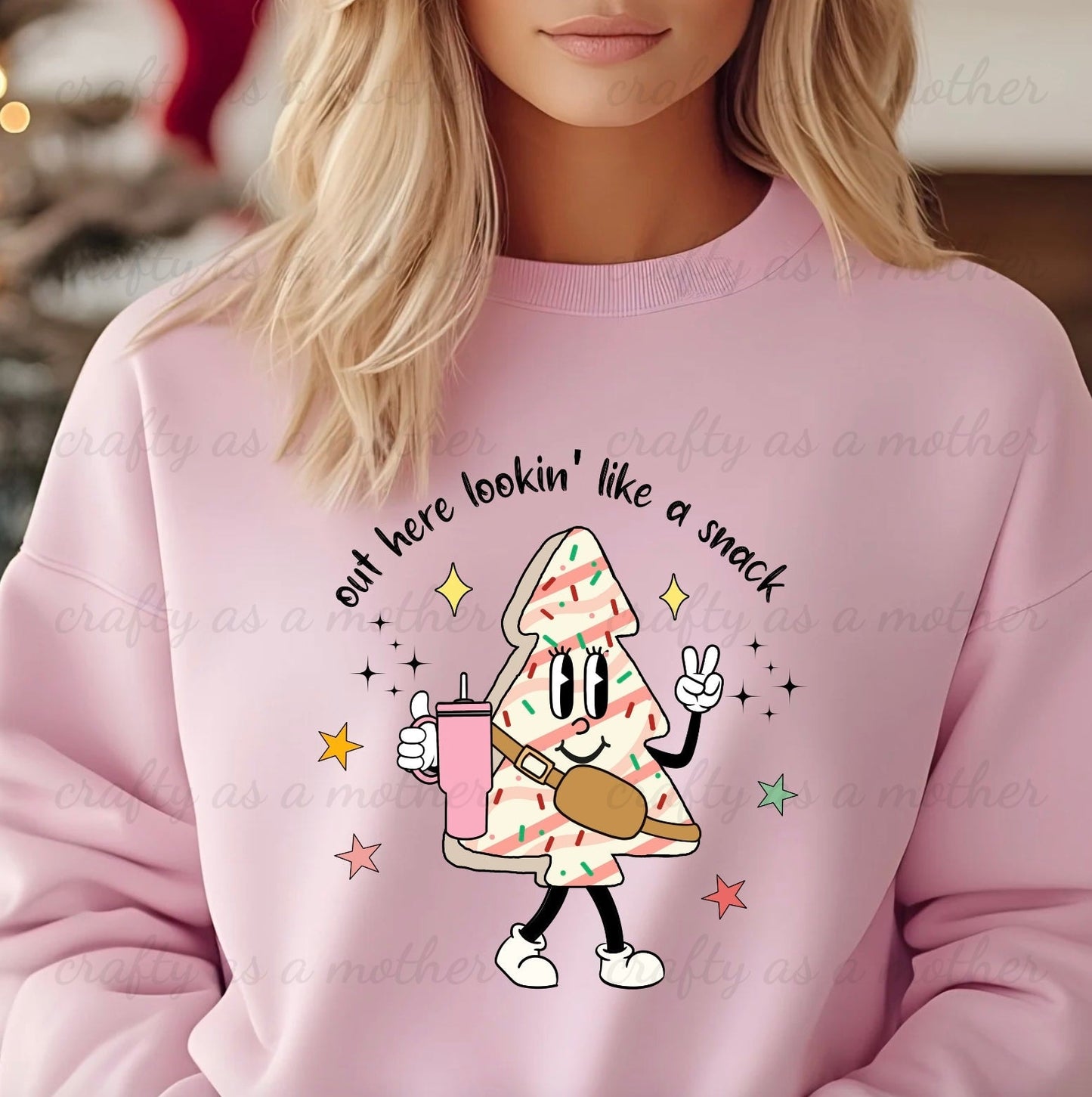 Out Here Lookin' Like a Snack Sweatshirt